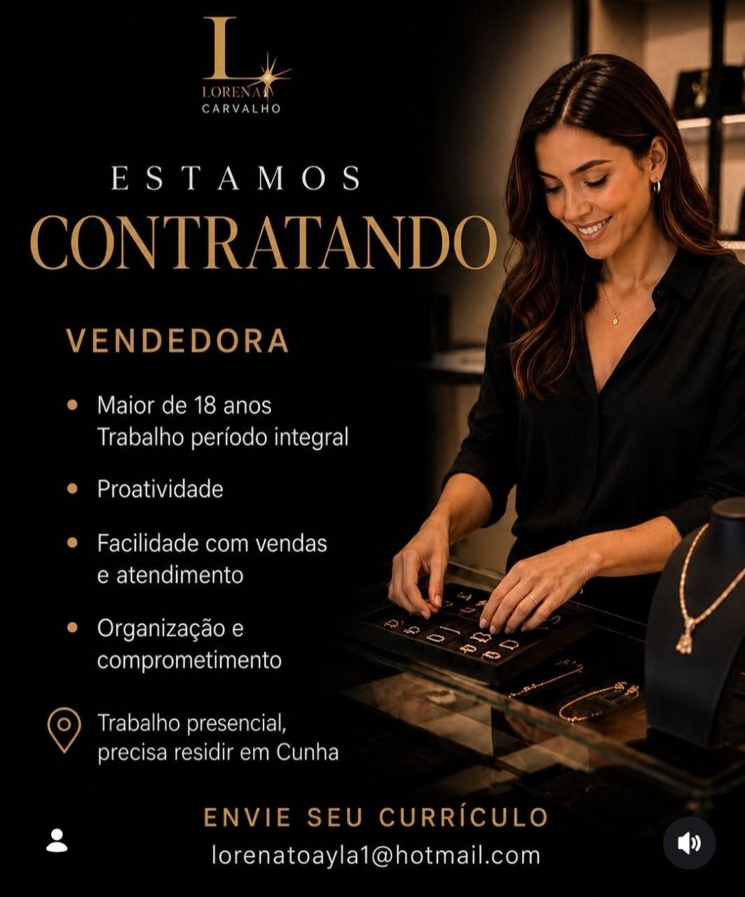Lorena Carvalho abre vaga para vendedora em Cunha
